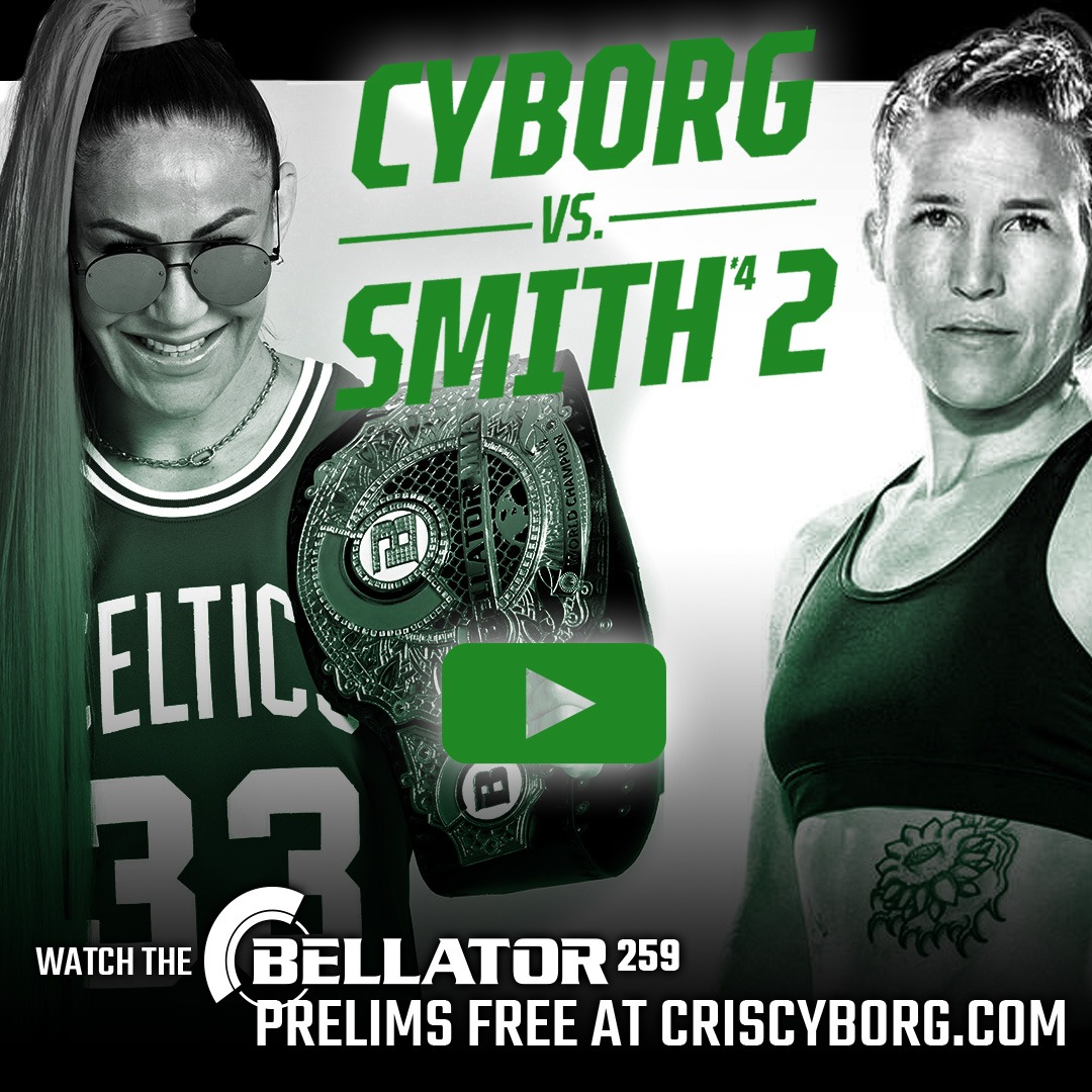 Live fights Bellator 259 Preliminary bouts 3pm PST Cris Cyborg Vs Leslie Smith Main Card 7pm PST SHOWTIME SPORTS